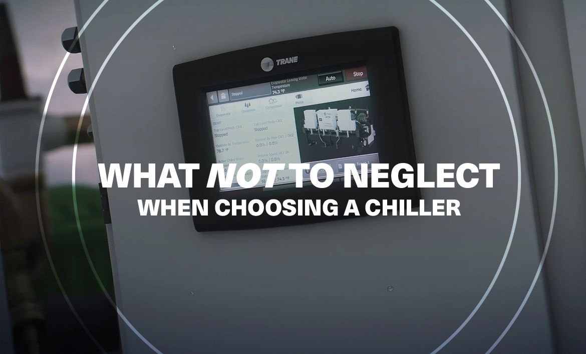 What <i> not </i> to neglect when choosing a chiller